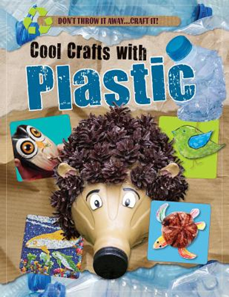 Cool Crafts with Plastic (Library Binding)