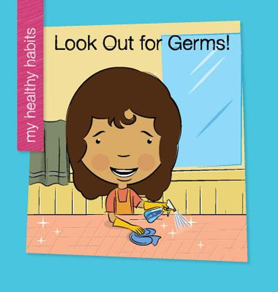 Look Out for Germs! (Library Binding)