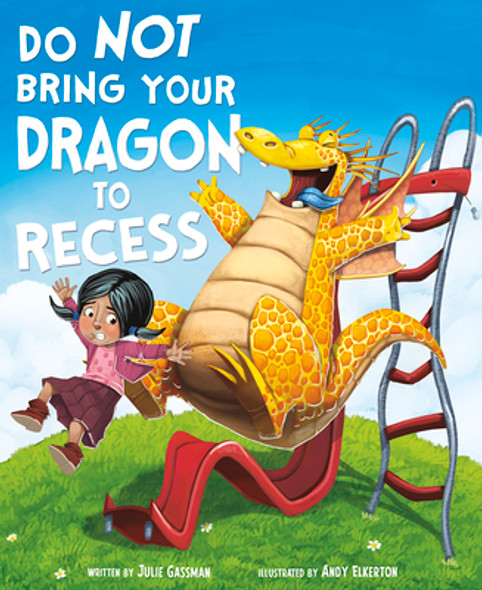 Do Not Bring Your Dragon to Recess (Paperback)