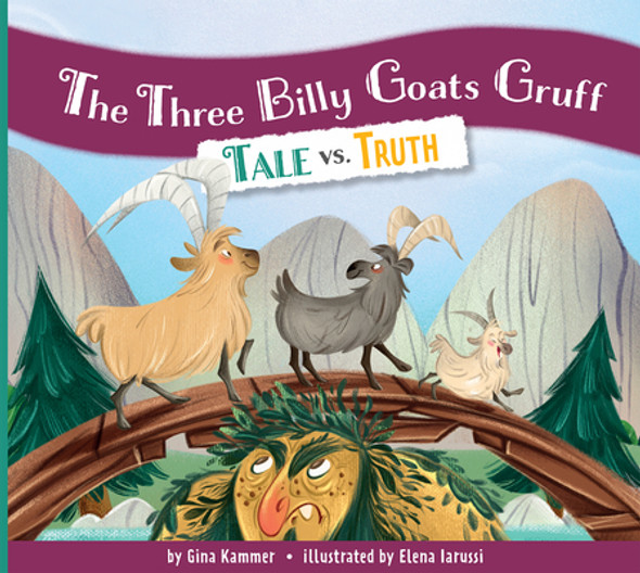 The Three Billy Goats Gruff: Tale vs. Truth (Library Binding)