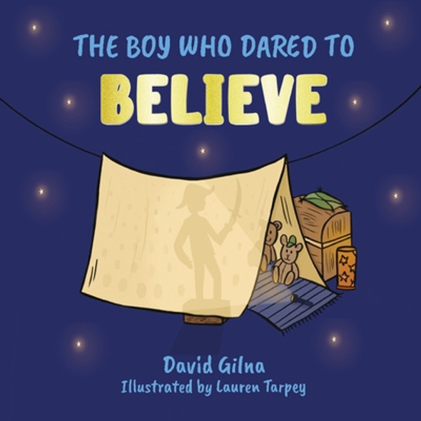 The Boy Who Dared to Believe (Paperback)