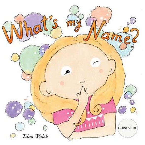 What's my name? GUINEVERE (Paperback)