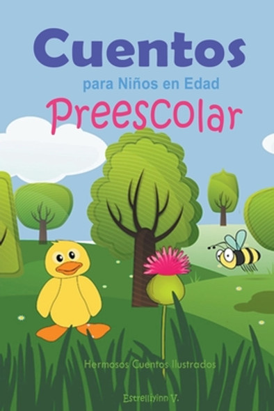 Cuentos para Niños en Edad Preescolar: Hermosos Cuentos Ilustrados (Paperback)