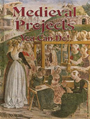 Medieval Projects You Can Do! (Hardcover)