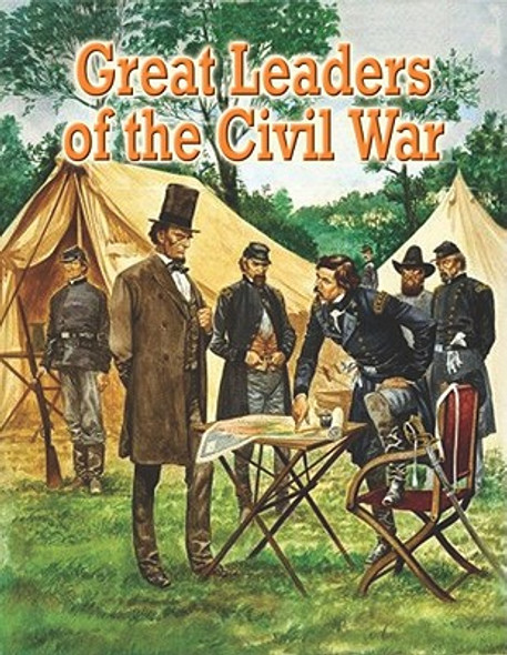 Great Leaders of the Civil War (Paperback)