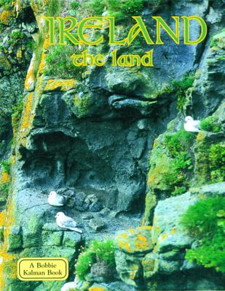 Ireland - The Land (Library Binding) Ireland - The Land (Library Binding)