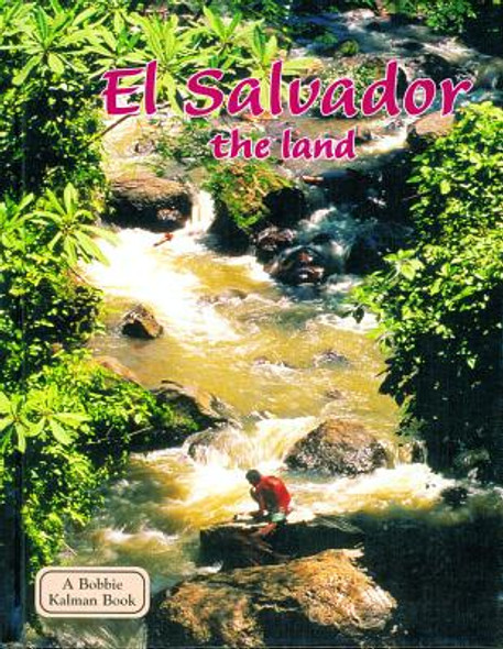 El Salvador - The Land (Library Binding)