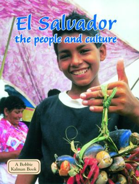 El Salvador - The People and Culture (Library Binding)