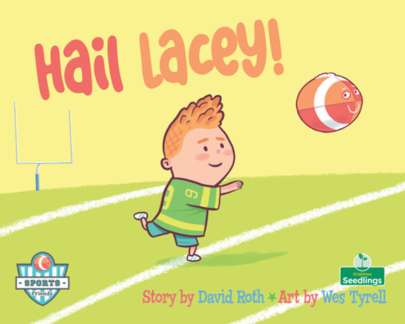 Hail Lacey! (Library Binding)