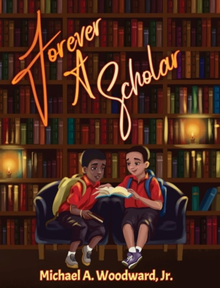 Forever A Scholar (Hardcover)