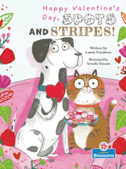 Happy Valentine's Day, Spots and Stripes! (Library Binding)