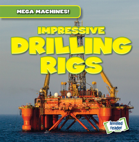 Impressive Drilling Rigs (Paperback)