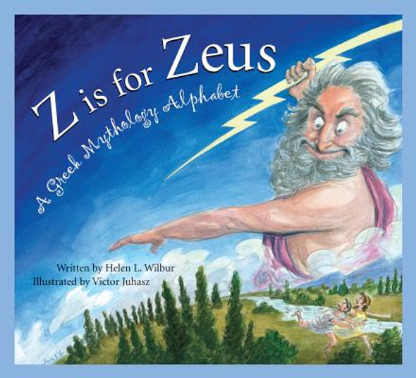 Z Is for Zeus: A Greek Mythology Alphabet (Hardcover)