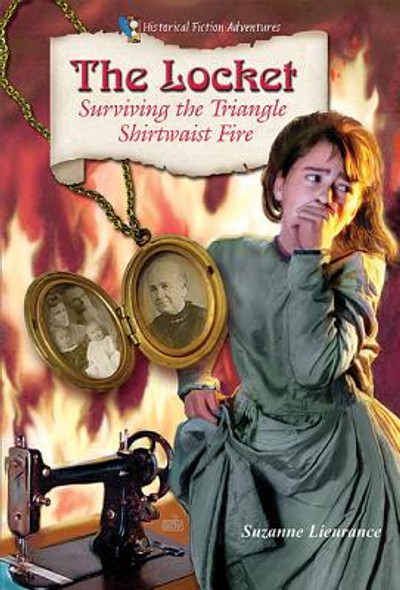 The Locket: Surviving the Triangle Shirtwaist Fire (Paperback) The Locket: Surviving the Triangle Shirtwaist Fire (Paperback)