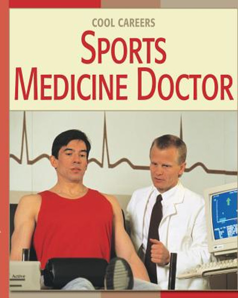 Sports Medicine Doctor (Library Binding) Sports Medicine Doctor (Library Binding)