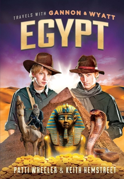 Travels with Gannon and Wyatt: Egypt: Volume 3 (Hardcover)