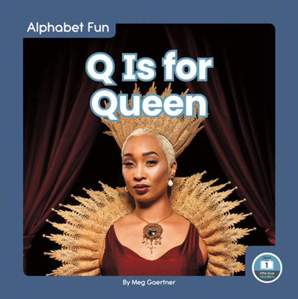 Q Is for Queen (Library Binding)
