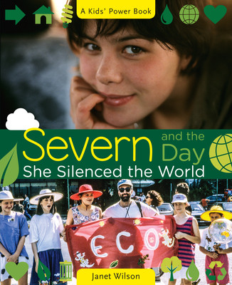 Severn and the Day She Silenced the World (Paperback)