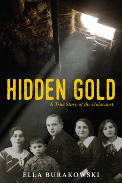 Hidden Gold: A True Story of the Holocaust (Paperback)