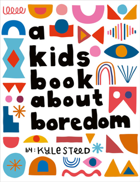 A Kids Book about Boredom (Hardcover) A Kids Book about Boredom (Hardcover)