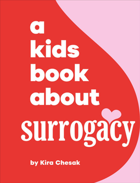 A Kids Book about Surrogacy (Hardcover) A Kids Book about Surrogacy (Hardcover)