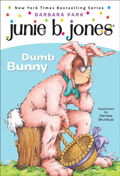 Junie B., First Grader: Dumb Bunny (Prebound)