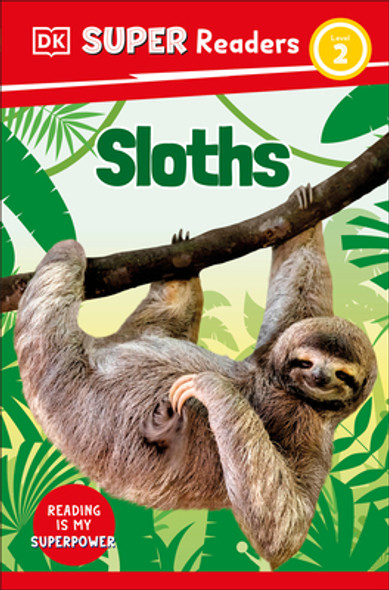 DK Super Readers Level 2 Sloths (Hardcover)