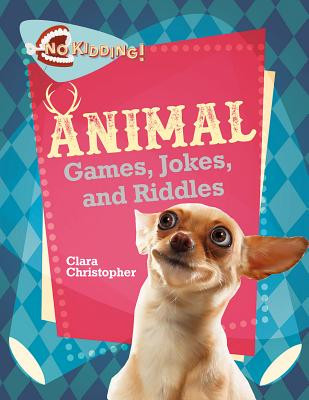 Animal Jokes, Riddles, and Games (Hardcover)
