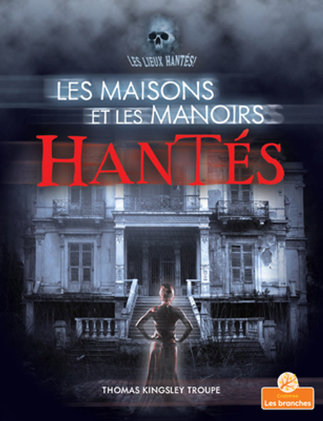 Les Maisons Et Les Manoirs Hantés (Haunted Houses and Mansions) (Paperback)