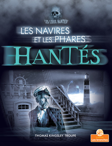 Les Navires Et Les Phares Hantés (Haunted Ships and Lighthouses) (Paperback) Les Navires Et Les Phares Hantés (Haunted Ships and Lighthouses) (Paperback)