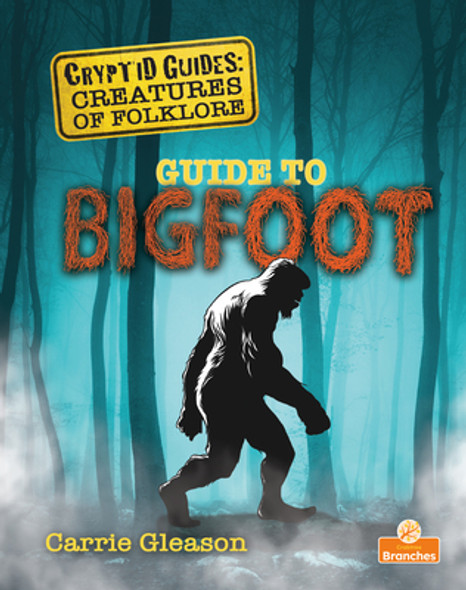 Guide to Bigfoot (Library Binding)