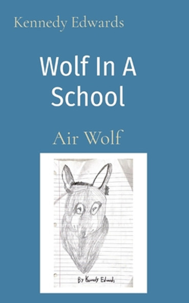 Wolf In A School: Air Wolf (Paperback)