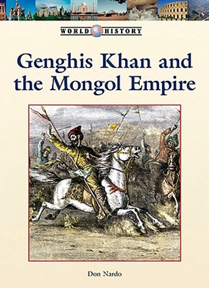 Genghis Khan and the Mongol Empire (Library Binding)