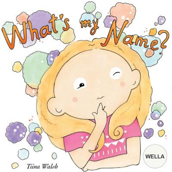 What's my name? WELLA (Paperback)