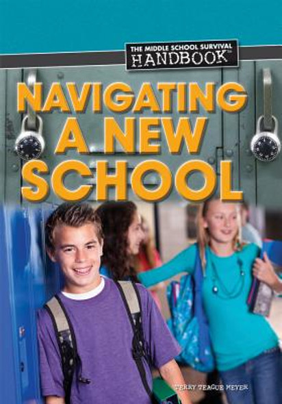 Navigating a New School (Library Binding)