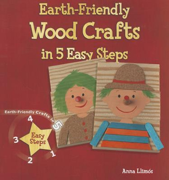 Earth-Friendly Wood Crafts in 5 Easy Steps (Paperback)