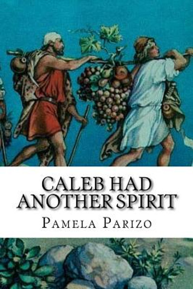 Caleb Had Another Spirit (Paperback)