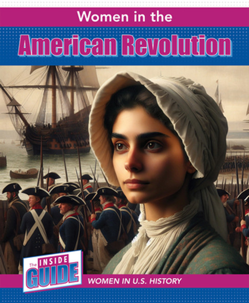 Women in the American Revolution (Paperback)