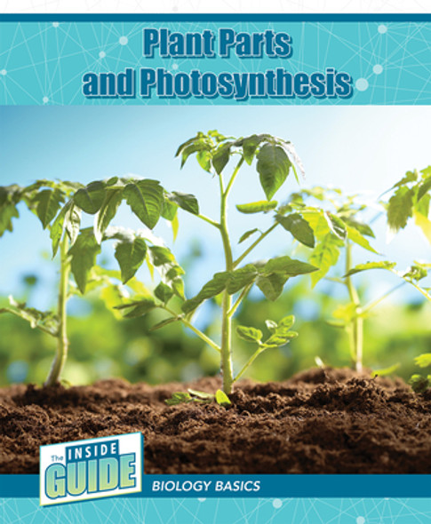 Plant Parts and Photosynthesis (Library Binding)