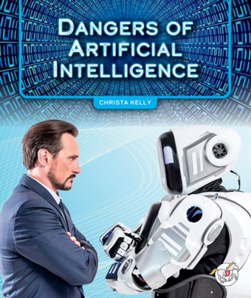 Dangers of Artificial Intelligence (Library Binding)