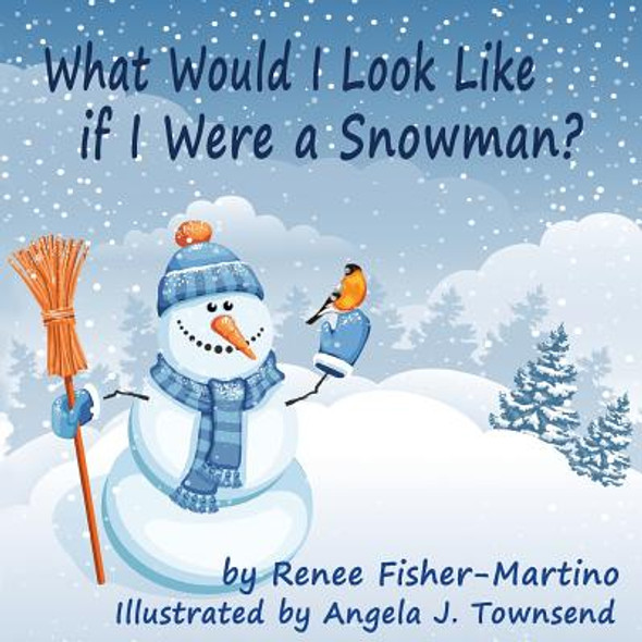 What Would I look Like If I were A Snowman (Paperback)