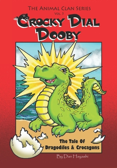 Crocky Dial Dooby: The Tale Of Dragodiles & Crocagons (Paperback)