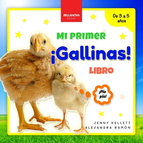 ¡Gallinas! Mi Primer Libro: Curiosidades y actividades sobre gallinas para niños 3-5 años (Paperback)