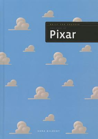 The Story of Pixar (Library Binding)