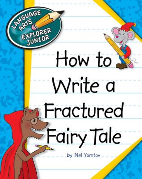 How to Write a Fractured Fairy Tale (Paperback)