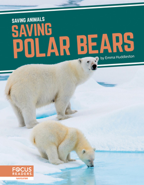 Saving Polar Bears (Library Binding)