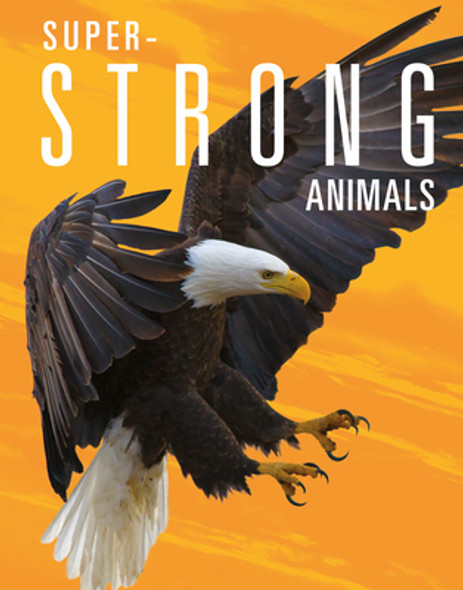 Super-Strong Animals (Library Binding)