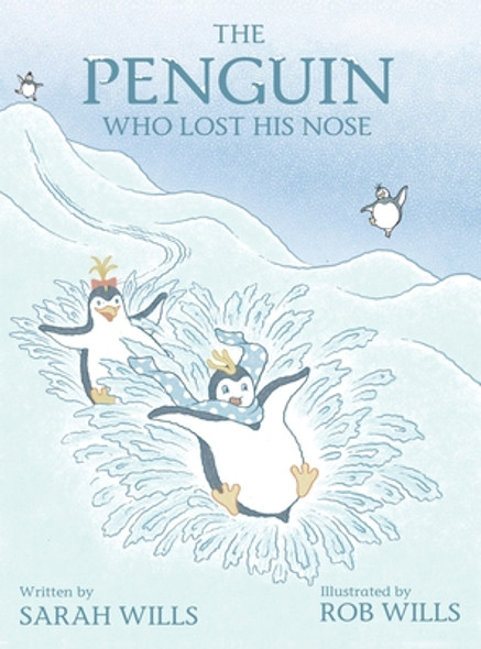 The Penguin Who Lost His Nose (Hardcover)