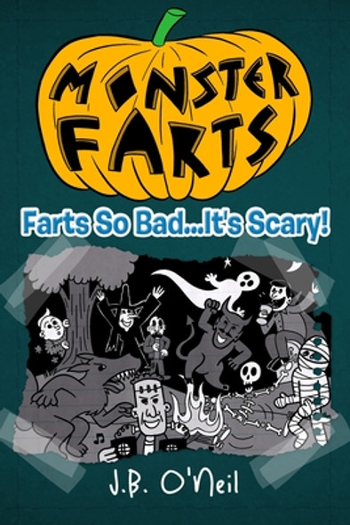 Monster Farts: Farts So Bad...It's Scary! (Paperback)