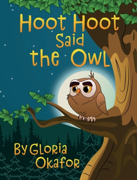 Hoot Hoot Said the Owl (Hardcover)